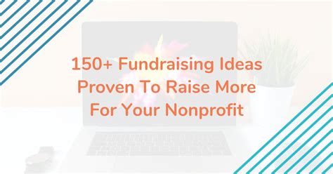 200 Incredible Fundraising Ideas Proven To Raise Money Fast.